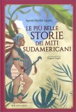 Le Più Belle Storie dei Miti Sudamericani — Libro