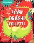 Le Più Belle Storie di Draghi e Folletti — Libro