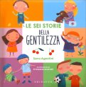 Le Sei Storie della Gentilezza — Libro