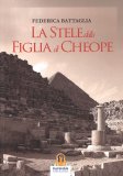 La Stele della Figlia di Cheope — Libro