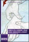 Come si fa a Leggere i Polsi senza Conoscere il Cinese? — Libro