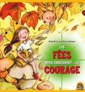 Les Fees Nous Enseignent.. Le Courage  — Livre