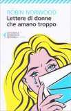 Lettere di Donne che Amano Troppo — Libro