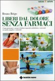 Liberi dal Dolore senza Farmaci — Libro
