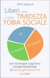 Liberi dalla Timidezza e dalla Fobia Sociale — Libro