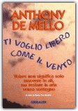 Ti Voglio Libero come il Vento — Libro