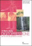 Il Libro della Digitopressione per la Cura dei Problemi Emotivi — Libro