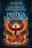 Lineamenti Fondamentali della Pratica Esoterica — Libro