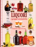 Liquori e Grappe Aromatiche — Libro