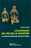 Lo Sciamano del Rio delle Amazzoni — Libro