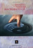 Lo Shiatsu e il Pensiero Macrobiotico — Libro
