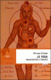 Lo Yoga - Immortalità e Libertà — Libro