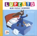 Lupetto Non Vuole Dormire — Libro