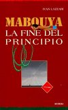 Mabouya - La Fine del Principio — Libro