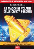 Le Macchine Volanti delle Civiltà Perdute — Libro