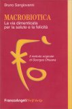 Macrobiotica - La via Dimenticata per la Salute e la Felicità — Libro