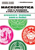 Macrobiotica per il Bambino e per la Famiglia  — Libro