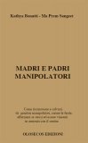 Madri e Padri Manipolatori — Libro