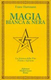 Magia Bianca & Magia Nera — Libro