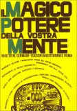 Il magico potere della vostra mente — Libro