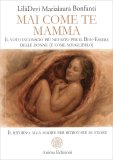 Mai Come Te Mamma — Libro