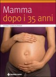 Mamma dopo i 35 Anni — Libro