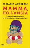Mamma, Ho l'Ansia — Libro