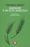 Mangiare è un Atto Agricolo — Libro