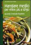 Mangiare Meglio per Vivere più a Lungo — Libro