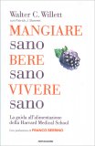 Mangiare Sano, Bere Sano, Vivere Sano — Libro