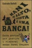 Mani in Alto, Questa è una Banca!  — Libro