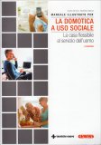 Manuale Illustrato per la Domotica a uso Sociale — Libro