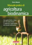 Manuale Pratico di Agricoltura Biodinamica — Libro