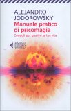 Manuale Pratico di Psicomagia — Libro