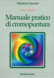 Manuale pratico di cromopuntura — Libro