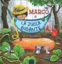 Marco e la Zucca Gigante — Libro