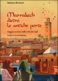 Marrakech Dietro le Antiche Porte — Libro