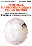 Medicina e Autoguarigione per la Donna  — Libro
