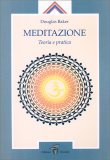 Meditazione - Teoria e Pratica — Libro