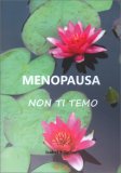 Menopausa - Non Ti Temo — Libro