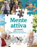 Mente Attiva Per Persone Con Difficoltà Di Memoria E Demenza — Libro