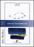 I Metalli Vegetabilizzati — Libro