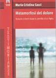 Metamorfosi del Dolore — Libro