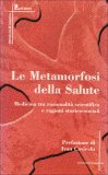 Le Metamorfosi della Salute — Libro