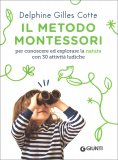 Metodo Montessori - Esploro la Natura — Libro