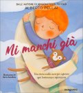 Mi Manchi Già — Libro
