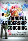 Mindful Leadership Coaching - Percorsi verso una Leadership Consapevole — Libro