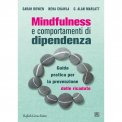 Mindfulness e Comportamenti di Dipendenza  — Libro