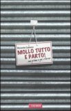 Mollo Tutto e Parto! — Libro