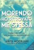 Morendo ho Ritrovato Me Stessa — Libro